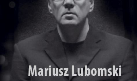 Mariusz Lubomski – recital