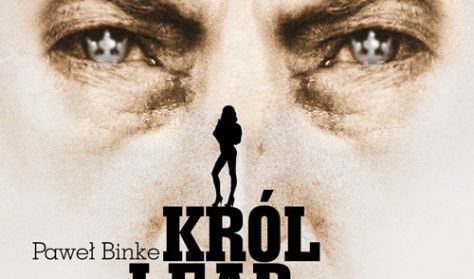 Spektakl "Król Lear po polsku" Spektakl "Król Lear po polsku"