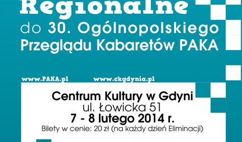 30. Przegląd Kabaretów PAKA  - eliminacje regionalne