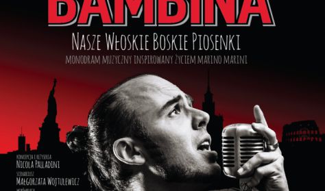 Ciao, Ciao Bambina. Spektakl muzyczny inspirowany życiem Marino Marini.