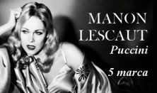 THE METROPOLITAN OPERA: LIVE IN HD - PREMIERA SEZONU 2015-16: MANON LESCAUT Puccini