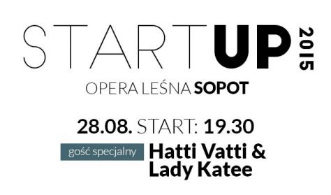 Start-Up 2015 |  gość specjalny: Hatti Vatti & Lady Katee
