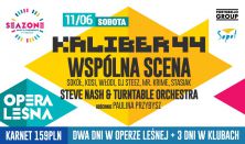 KALIBER 44 / STEVE NASH & TURNTABLE ORCHESTRA / WSPÓLNA SCENA / SEAZONE 2016