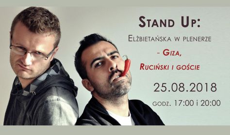 Stand Up "Elżbietańska w plenerze - Giza, Ruciński i goście" Stand Up "Elżbietańska w plenerze - Giza, Ruciński i goście"