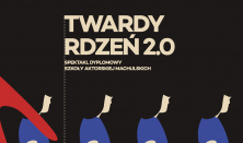 TWARDY RDZEŃ 2.0