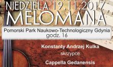 Niedziela Melomana - Konstanty Andrzej Kulka (skrzypce), Cappella Gedanensis