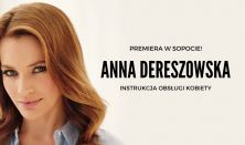PREMIERA: Anna Dereszowska - Instrukcja obsługi kobiety