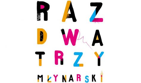 Raz Dwa Trzy Młynarski Raz Dwa Trzy Młynarski