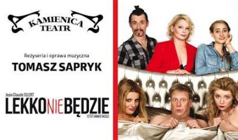 LEKKO NIE BĘDZIE - spektakl komediowy LEKKO NIE BĘDZIE - spektakl komediowy