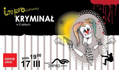 Improwizowany Kryminał w 2 aktach Improwizowany Kryminał w 2 aktach
