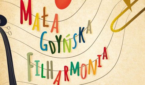 Mała Gdyńska Filharmonia „Jazzowy Big Band w muzycznych akrobacjach” Mała Gdyńska Filharmonia „Jazzowy Big Band w muzycznych akrobacjach”