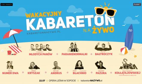 Wakacyjny Kabareton na Żywo w Operze Leśnej Wakacyjny Kabareton na Żywo w Operze Leśnej