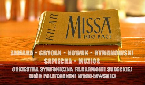 Koncert symfoniczny "KILAR - MISSA PRO PACE"