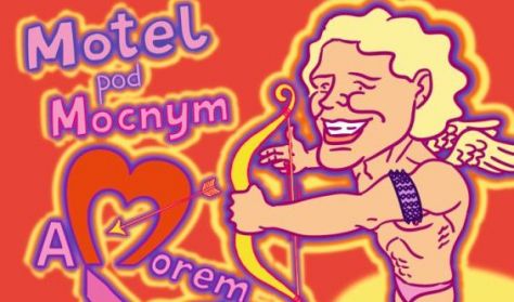 Motel pod Mocnym Amorem - Inauguracja sezonu
