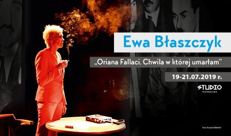 Monodram Ewy Błaszczyk - „Oriana Fallaci. Chwila w której umarłam”