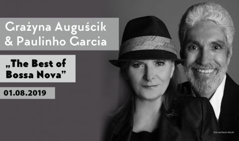 Grażyna Auguścik & Paulinho Garcia „The Best of Bossa Nova” – koncert
