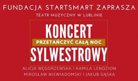 “PRZETAŃCZYĆ CAŁĄ NOC” – sylwestrowy koncert gościnny “PRZETAŃCZYĆ CAŁĄ NOC” – sylwestrowy koncert gościnny