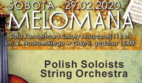 Sobota Melomana „Polish Soloist String Orchestra”