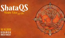 ShataQS - Fenix Live - Gdańsk ShataQS - Fenix Live - Gdańsk