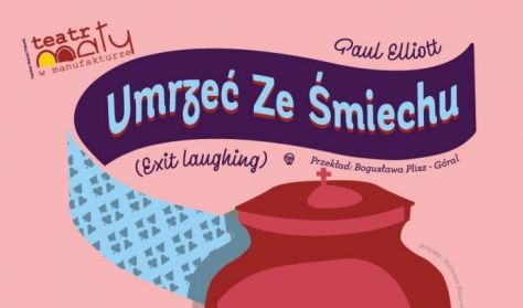 Umrzeć ze śmiechu - spektakl online Umrzeć ze śmiechu - spektakl online