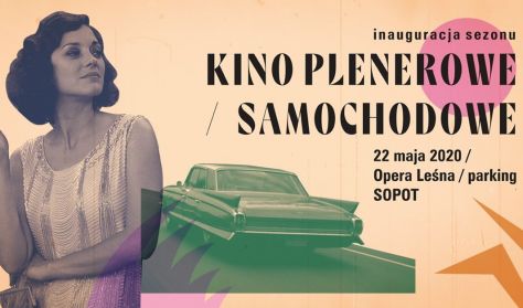 Inauguracja sezonu Kina Plenerowego i Samochodowego w Sopocie - Strefa kina plenerowego Inauguracja sezonu Kina Plenerowego i Samochodowego w Sopocie - Strefa kina plenerowego