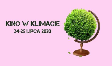 Kino w klimacie: "Był sobie las" Kino w klimacie: "Był sobie las"