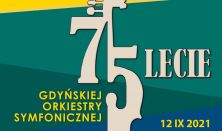 Koncert z okazji 75 lecia Gdyńskiej Orkiestry Symfonicznej