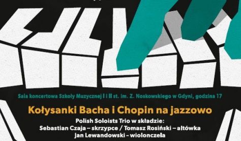 Niedziela Melomana - Kołysanki Bacha i Chopin na jazzowo