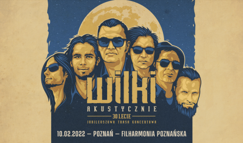 Wilki Akustycznie 30-lecie Poznań Wilki Akustycznie 30-lecie Poznań