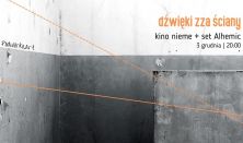 Dźwięki zza ściany - kino nieme + set Alhemic