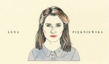 LENA PIĘKNIEWSKA / „Coś przyjdzie: miłość lub wojna”