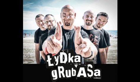 Łydka Grubasa "Żarty na bok, czyli XXL-ecie Łydki Grubasa" – koncert