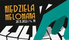Niedziela Melomana - Muzyka naszych czasów