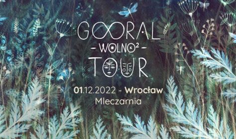Gooral - Wolno 2 Tour - Wrocław