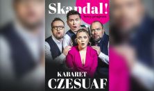 Kabaret Czesuaf w nowym programie „Skandal”