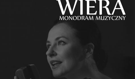 "Wiera" - monodram muzyczny
