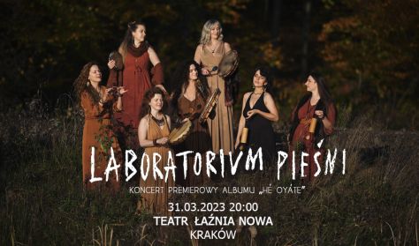 Laboratorium Pieśni w Krakowie - Premiera albumu HÉ OYÁTE