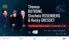 Thomas Dutronc, Stochelo Rosenberg & Rocky Gresset - Gdańsk Siesta Festival. Czujesz Klimat?