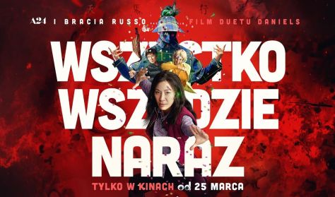 Wszystko wszędzie naraz (Everything Everywhere All at Once) Wszystko wszędzie naraz (Everything Everywhere All at Once)