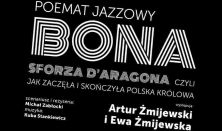 BONA – poemat jazzowy - Artur Żmijewski, Ewa Żmijewska, Kuba Stankiewicz