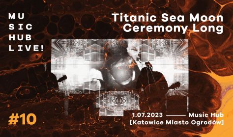 Titanic Sea Moon | Ceremony Long
