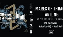 MARES OF THRACE + TARLUNG + RABIT PUNCHER