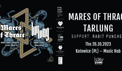 MARES OF THRACE + TARLUNG + RABIT PUNCHER