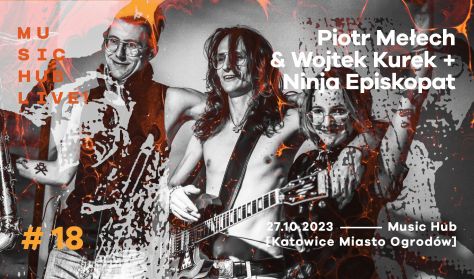 Piotr Mełech & Wojtek Kurek + Ninja Episkopat