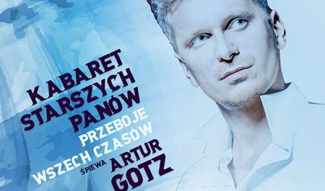 KABARET STARSZYCH PANÓW śpiewa ARTUR GOTZ KABARET STARSZYCH PANÓW śpiewa ARTUR GOTZ