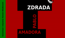 Zdrada Pablo Amadora - spektakl impresaryjny