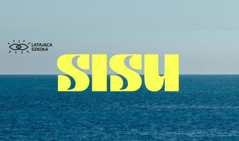 SISU - Stories / Ideas / Stand Ups