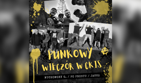 Wieczór Punkowy w CKiS: MUCHOMORY G., PO PROSTU, JAVVS – koncert