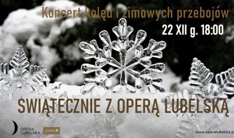 Świątecznie z Operą Lubelską – koncert kolęd