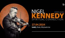 Ikony Jazzu: Nigel Kennedy “Spiritual Connection” - Łódź